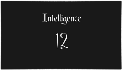 Intelligence: 12/20