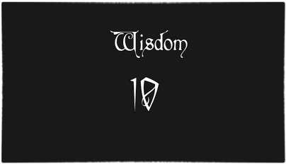 Wisdom: 10/20