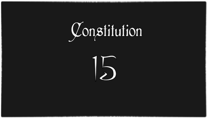 Constitution: 15/20